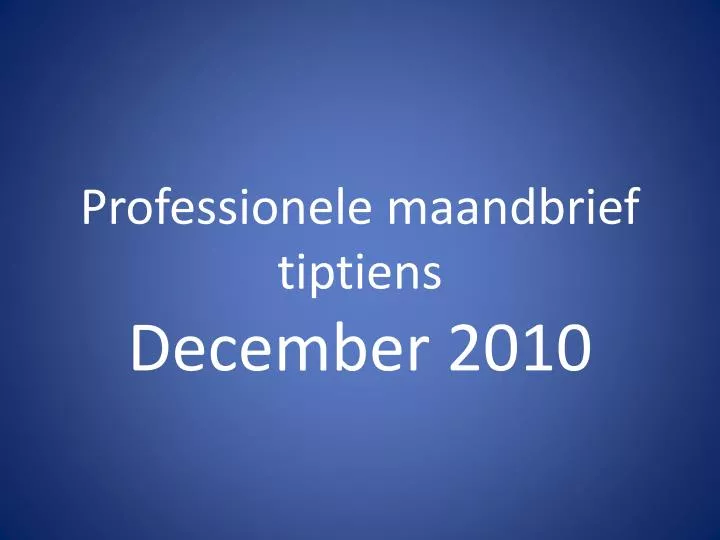 professionele maandbrief tiptiens december 2010