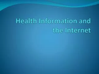 Health Information and the Internet