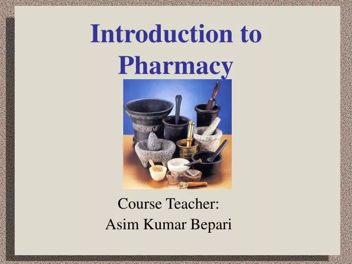 introduction to pharmacy