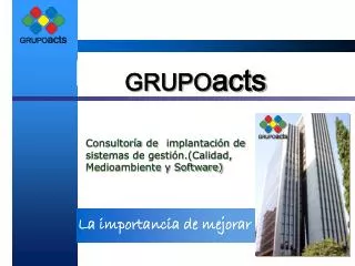grupo acts