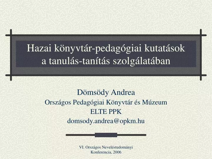 PPT - Hazai Könyvtár-pedagógiai Kutatások A Tanulás-tanítás ...