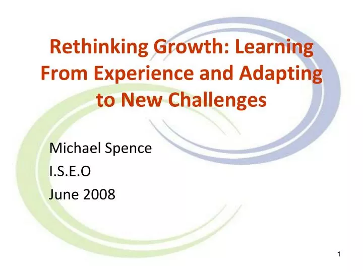 rethinking growth learning from experience and adapting to new challenges