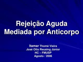 rejei o aguda mediada por anticorpo