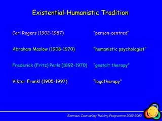 Existential-Humanistic Tradition