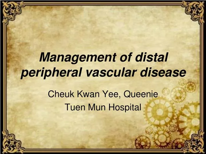 management of distal peripheral vascular disease