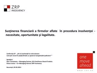 Conferinţa ZF - „ De la insolven ţă la restructurare: