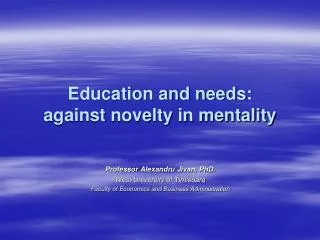 Education and needs: against novelty in mentality