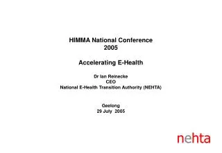 HIMMA National Conference 2005 Accelerating E-Health