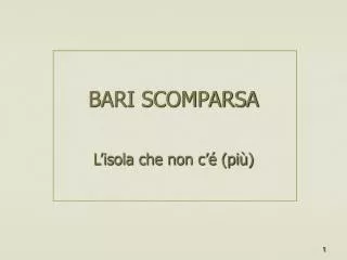 bari scomparsa