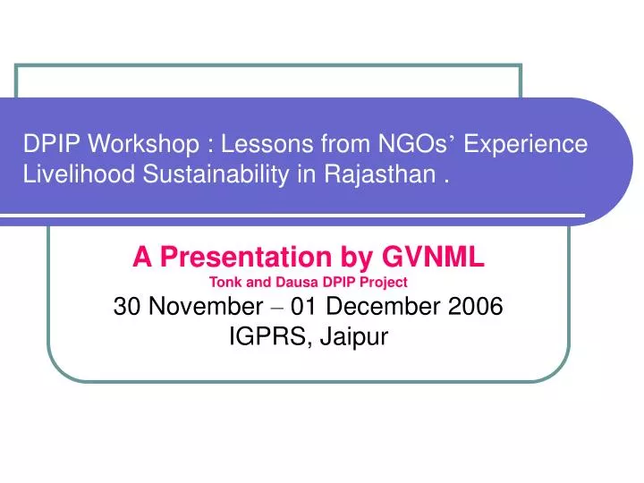 dpip workshop lessons from ngos experience livelihood sustainability in rajasthan