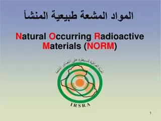 n atural o ccurring r adioactive m aterials norm