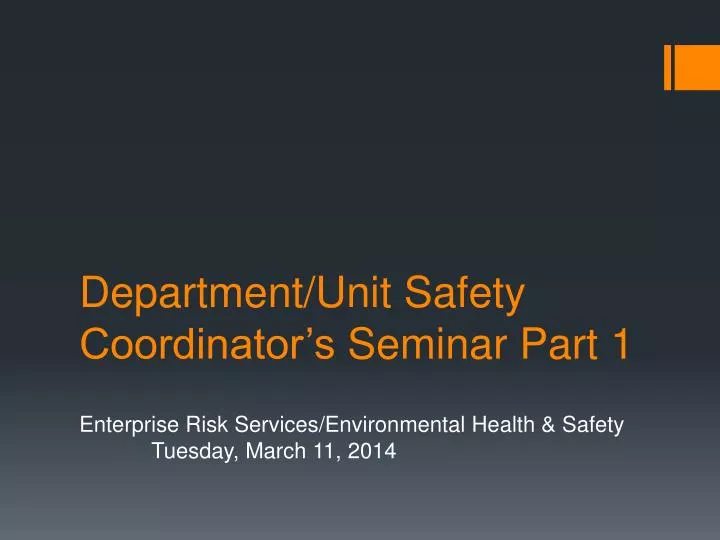 department unit safety coordinator s seminar part 1