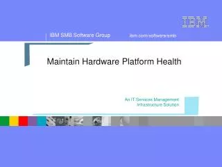Maintain Hardware Platform Health