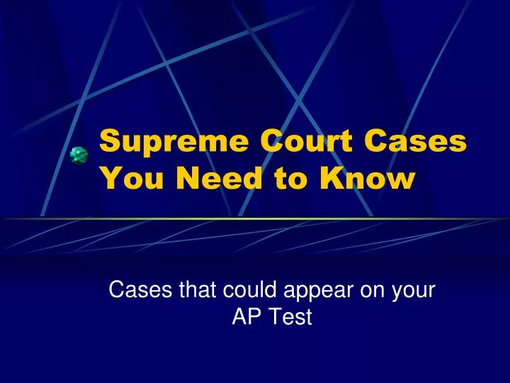 supreme court cases you need to know