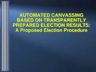 Need for Automated Elections