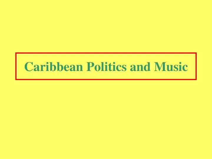 caribbean politics and music