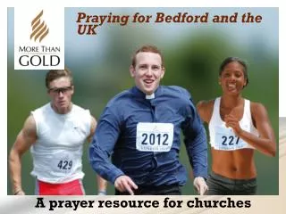 Praying for Bedford and the UK