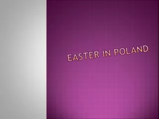 EASTER IN POLAND