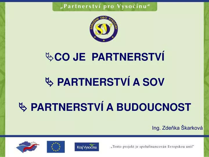 co je partnerstv partnerstv a sov partnerstv a budoucnost