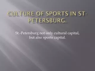 Culture of Sports in St-Petersburg.