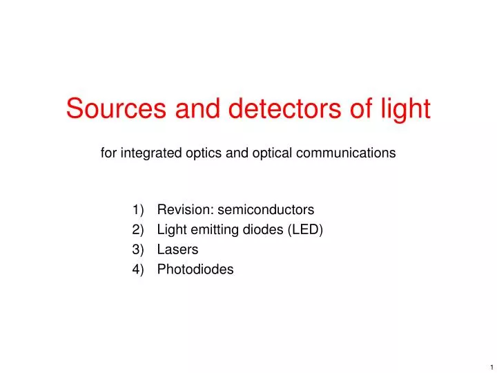 sources and detectors of light