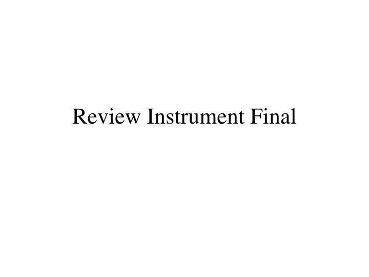 review instrument final