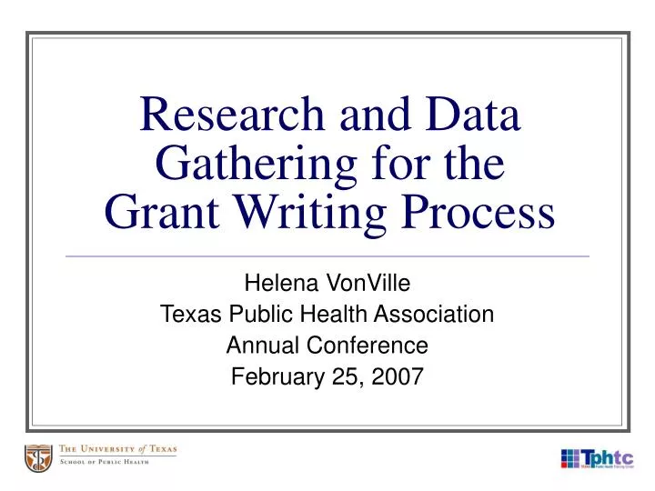 research and data gathering for the grant writing process