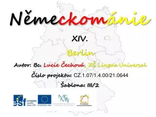 xiv berlin autor bc lucie echov z lingua universal slo projektu cz 1 07 1 4 00 21 0644 ablona iii 2