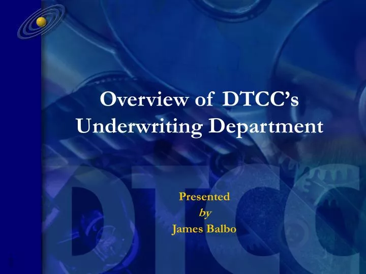 overview of dtcc s underwriting department