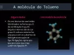 A molécula do Tolueno - slide 1