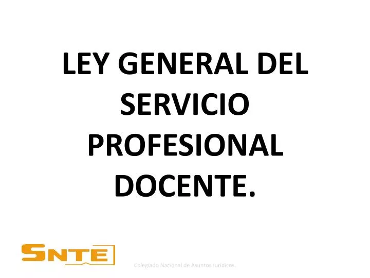 ley general del servicio profesional docente