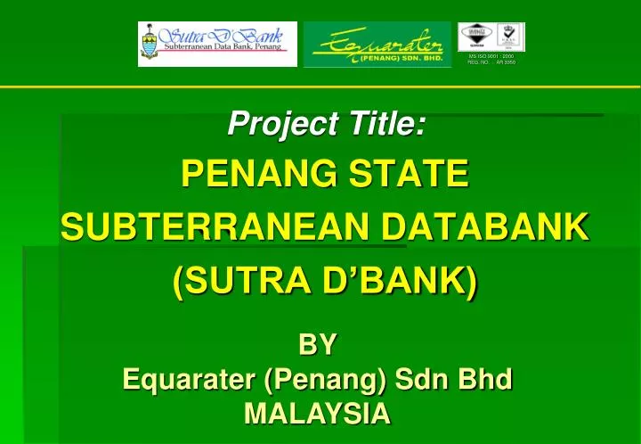 project title penang state subterranean databank sutra d bank
