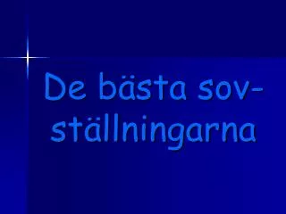 de b sta sov st llningarna