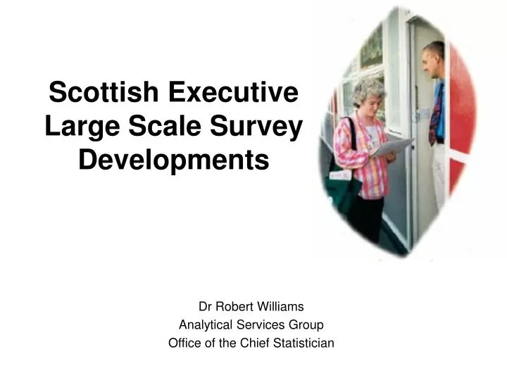 scottish executive large scale survey developments