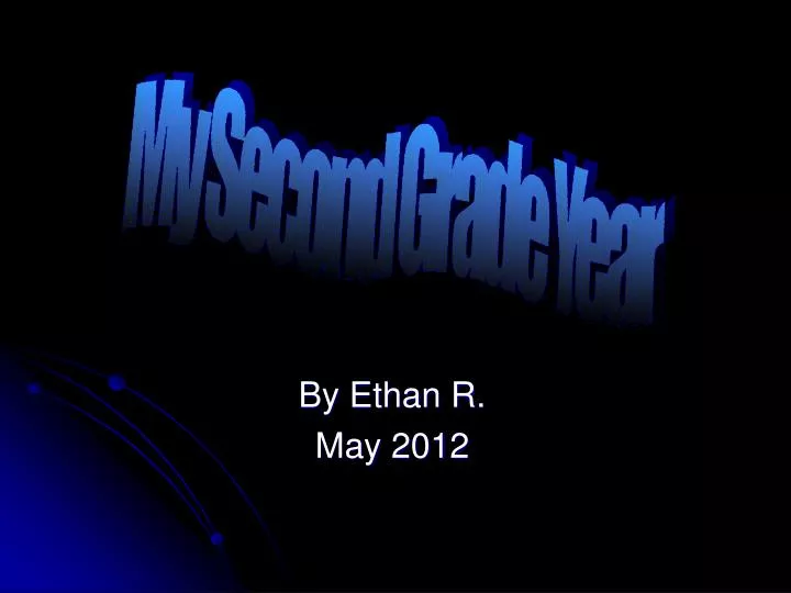 by ethan r may 2012