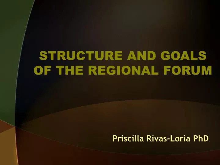 structure and goals of the regional forum