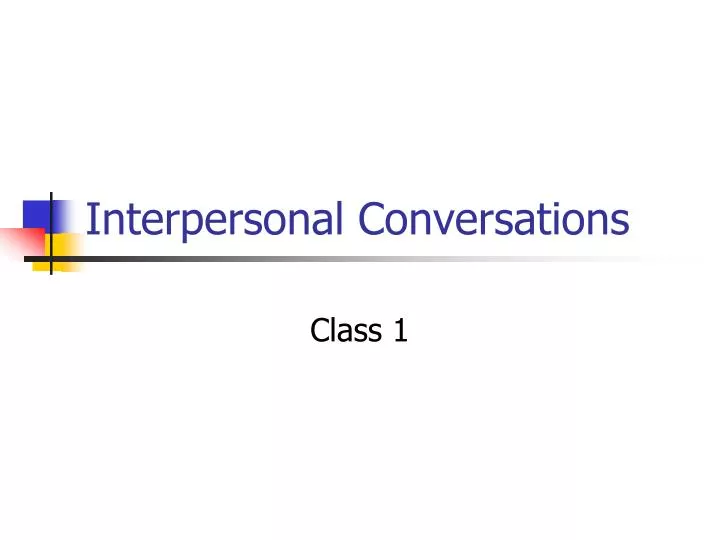 interpersonal conversations