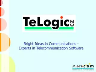 Bright Ideas in Communications - Experts in Telecommunication Software