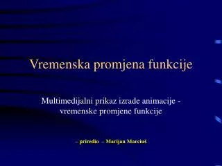 vremenska promjena funkcije