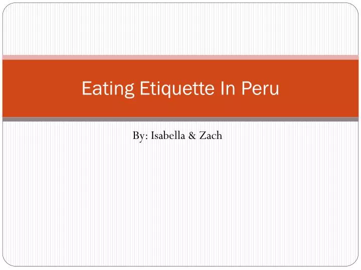 eating etiquette in peru