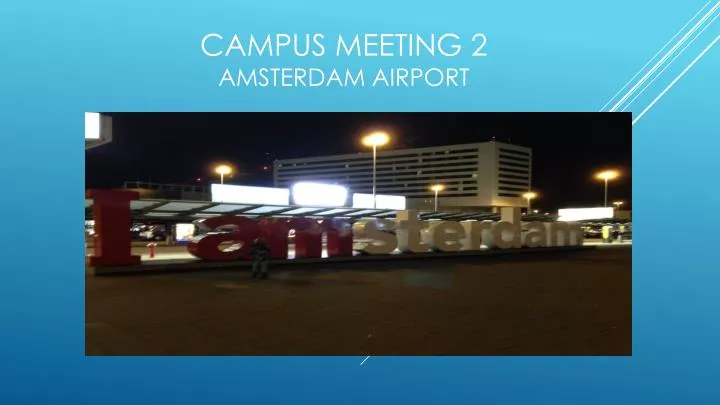 campus meeting 2 amsterdam airport