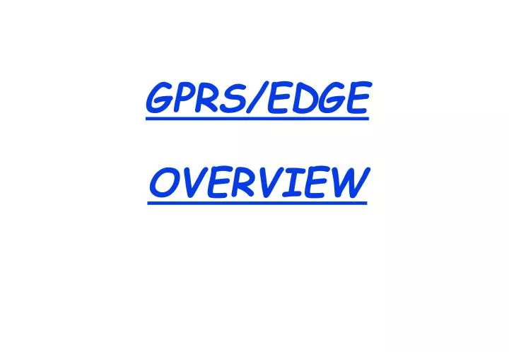 gprs edge overview