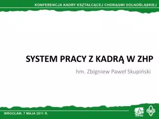 system pracy z kadr w zhp