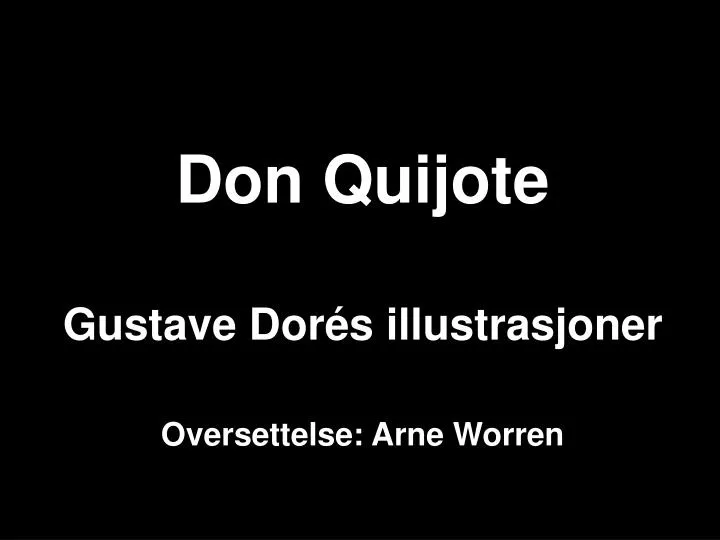 don quijote gustave dor s illustrasjoner oversettelse arne worren