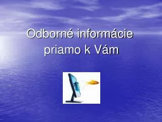 odborn inform cie priamo k v m