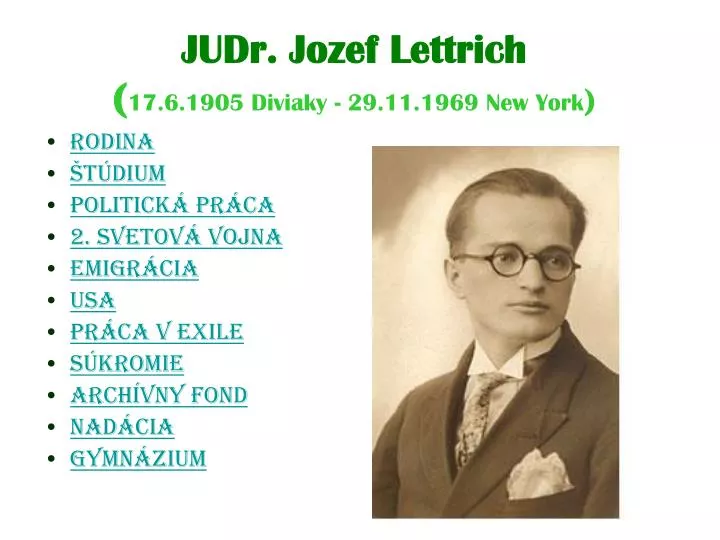 judr jozef lettrich 17 6 1905 diviaky 29 11 1969 new york