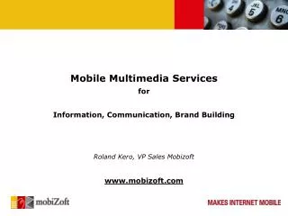 Mobile Multimedia Services for Information, Communication, Brand Building