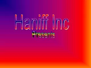 Haniff Inc