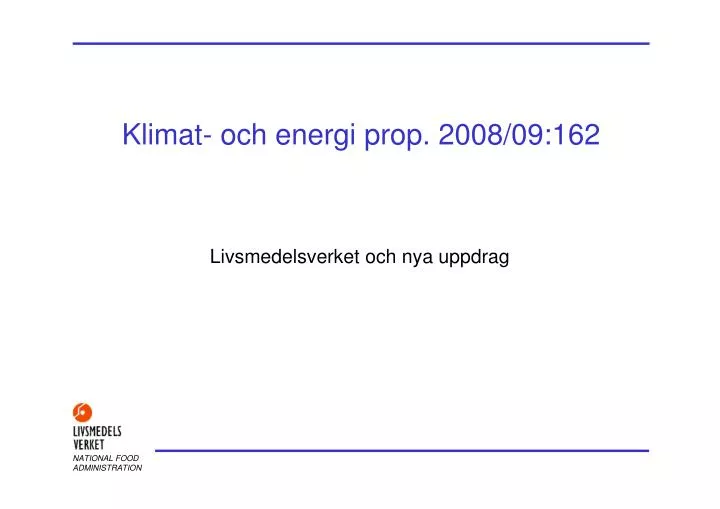 klimat och energi prop 2008 09 162