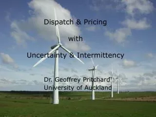 Dispatch &amp; Pricing with Uncertainty &amp; Intermittency